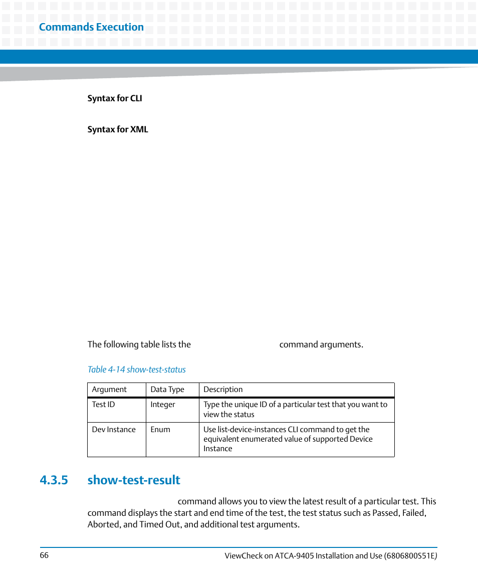 5 show-test-result, Table 4-14, Show-test-status | Commands execution | Artesyn ViewCheck on ATCA-9405 Installation and Use (September 2014) User Manual | Page 66 / 90