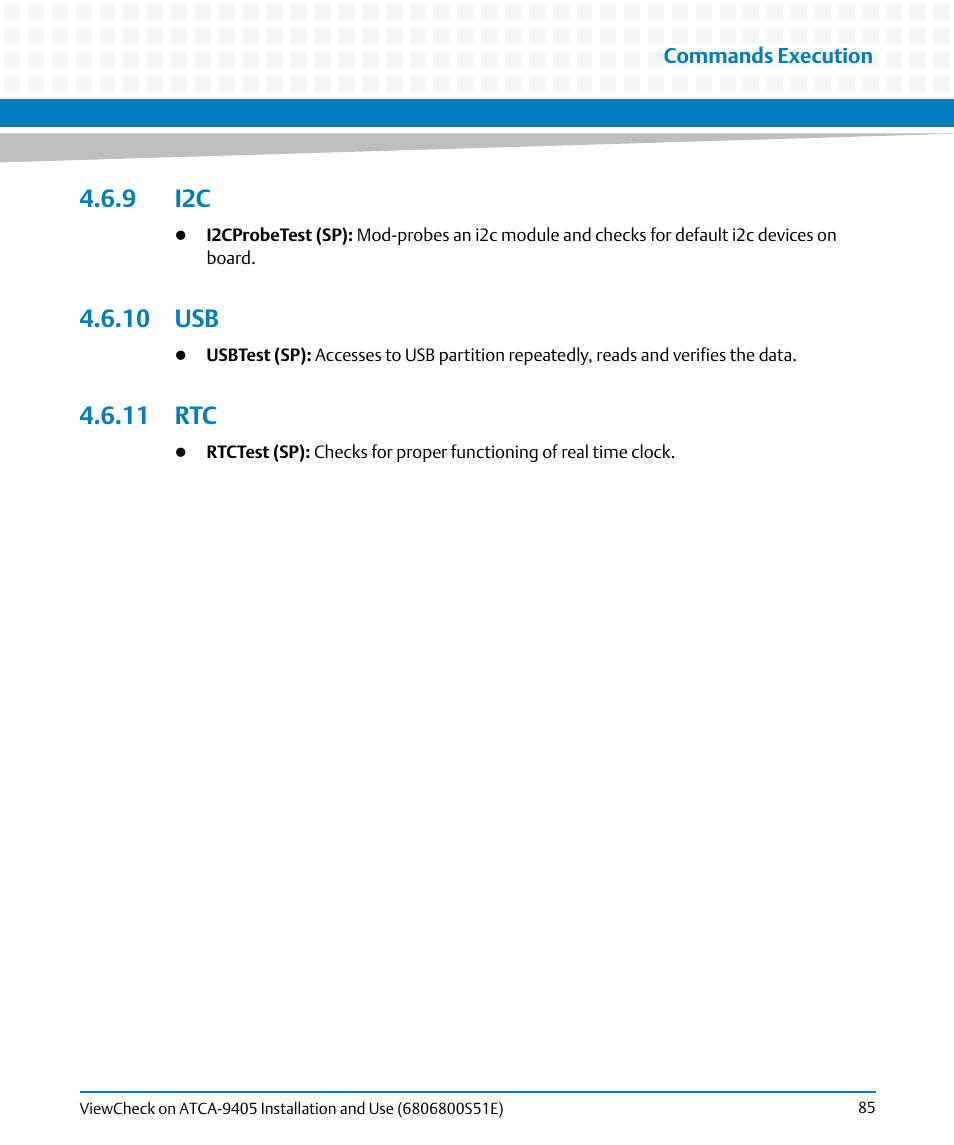 9 i2c, 10 usb, 11 rtc | 9 i2c 4.6.10 usb 4.6.11 rtc | Artesyn ViewCheck on ATCA-9405 Installation and Use (September 2014) User Manual | Page 85 / 90