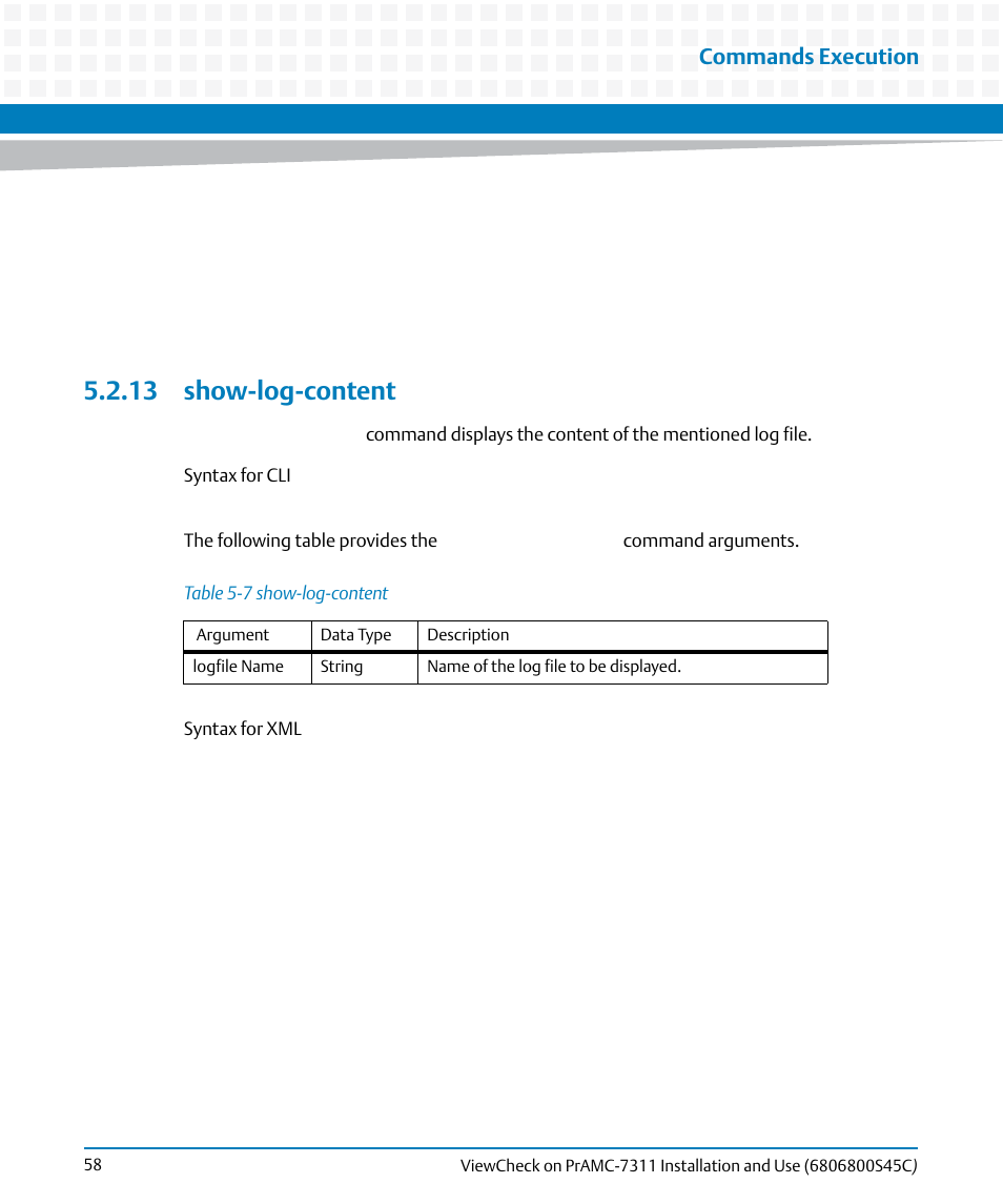 13 show-log-content, Table 5-7, Show-log-content | Commands execution | Artesyn ViewCheck on PrAMC-7311 Installation and Use (May 2014) User Manual | Page 58 / 94