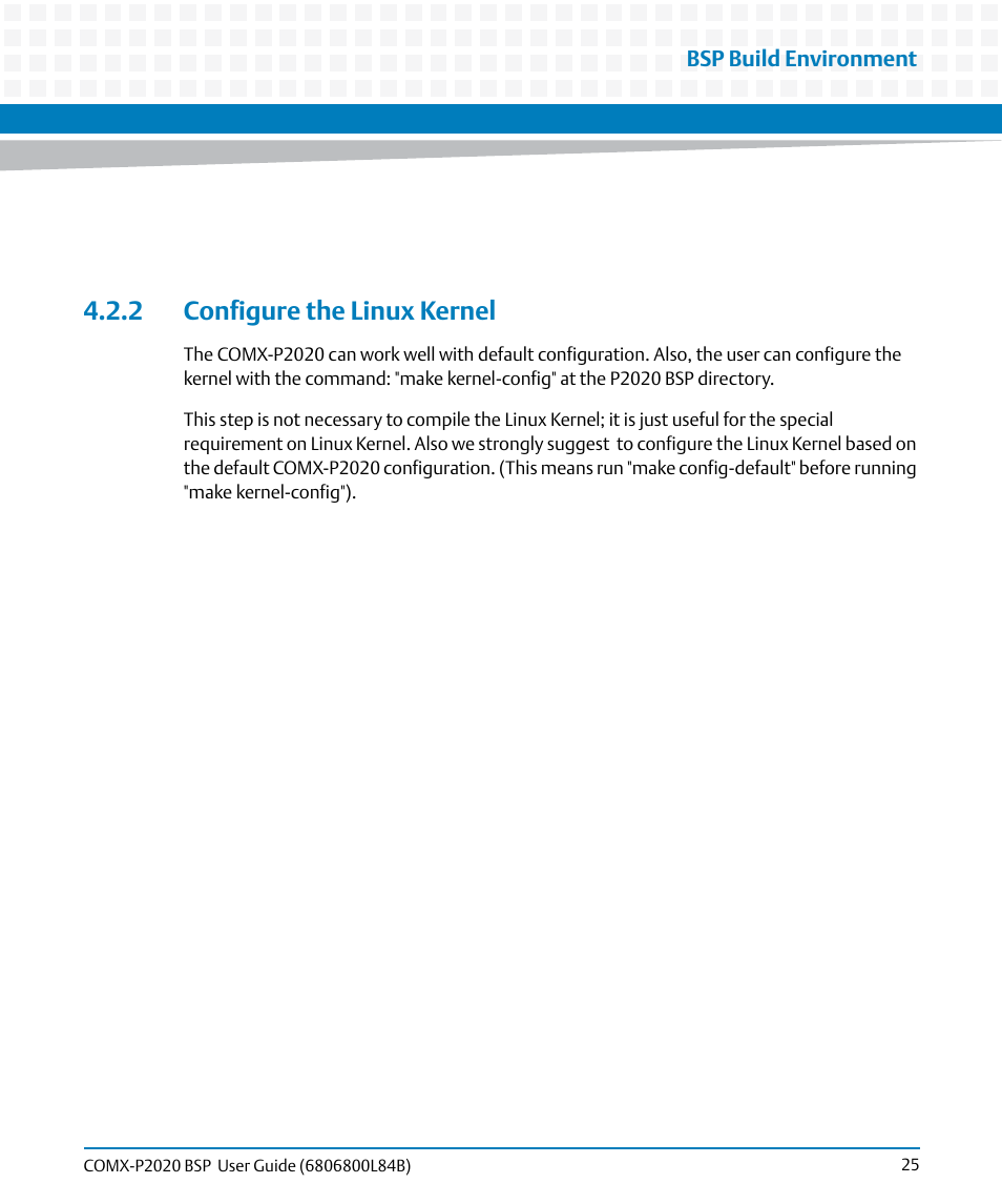 2 configure the linux kernel, Bsp build environment | Artesyn COMX-P2020 BSP User Guide (July 2014) User Manual | Page 25 / 106