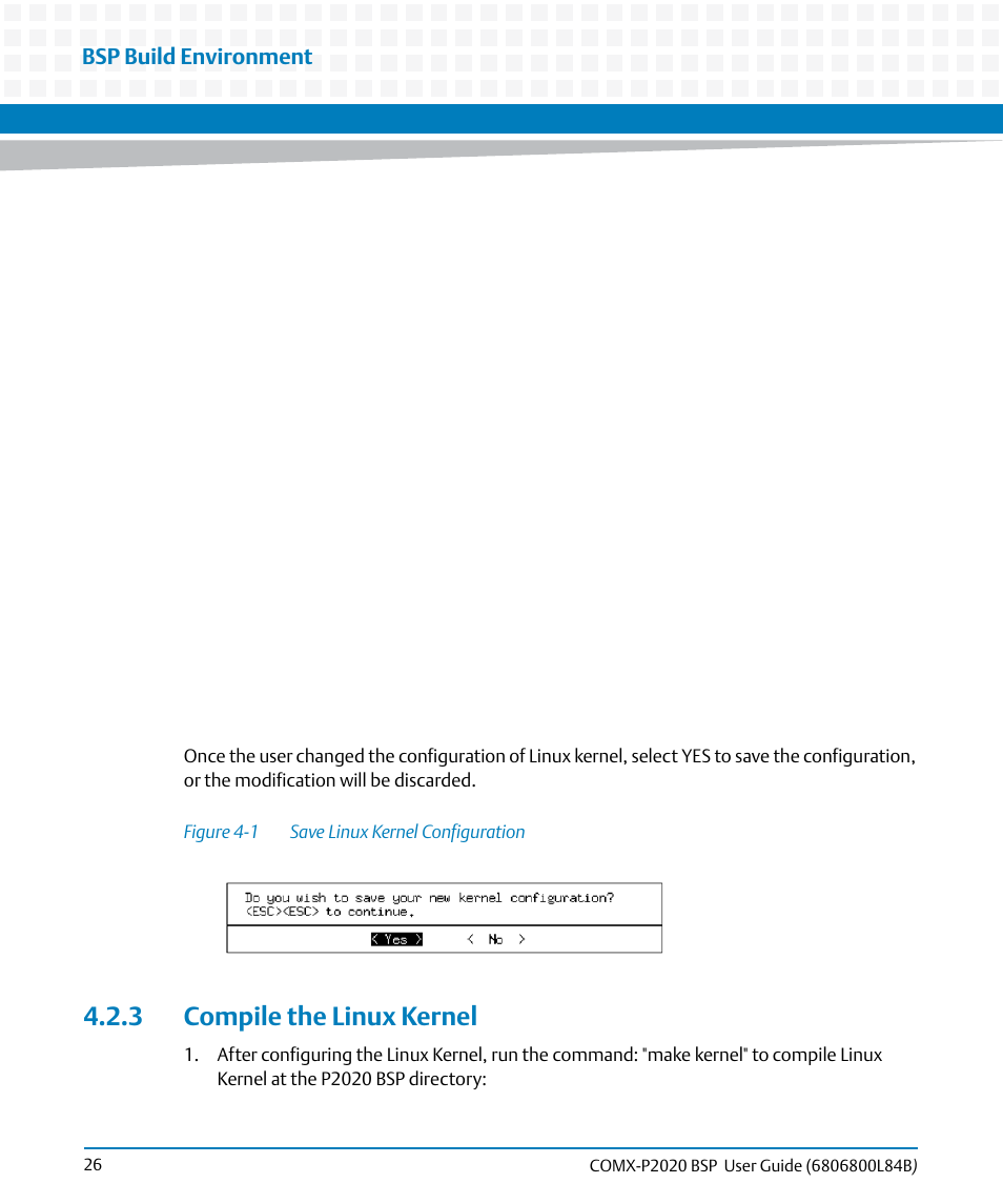 3 compile the linux kernel, Figure 4-1, Save linux kernel configuration | Bsp build environment | Artesyn COMX-P2020 BSP User Guide (July 2014) User Manual | Page 26 / 106