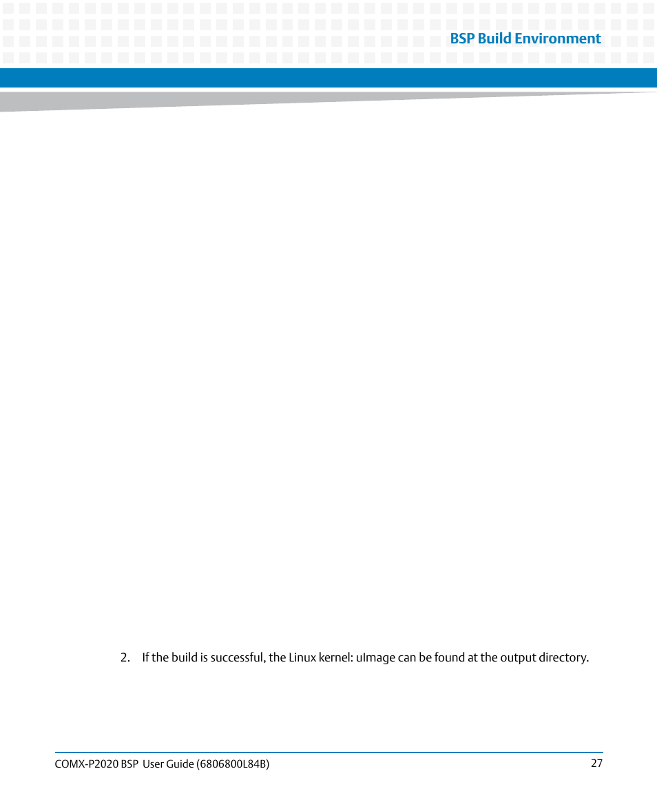 Bsp build environment | Artesyn COMX-P2020 BSP User Guide (July 2014) User Manual | Page 27 / 106