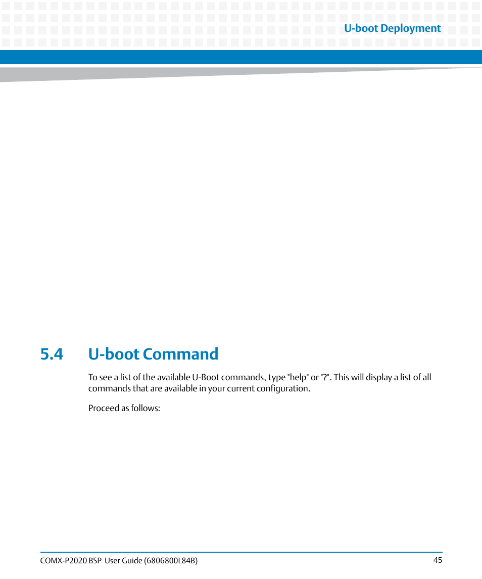 4 u-boot command, U-boot deployment | Artesyn COMX-P2020 BSP User Guide (July 2014) User Manual | Page 45 / 106
