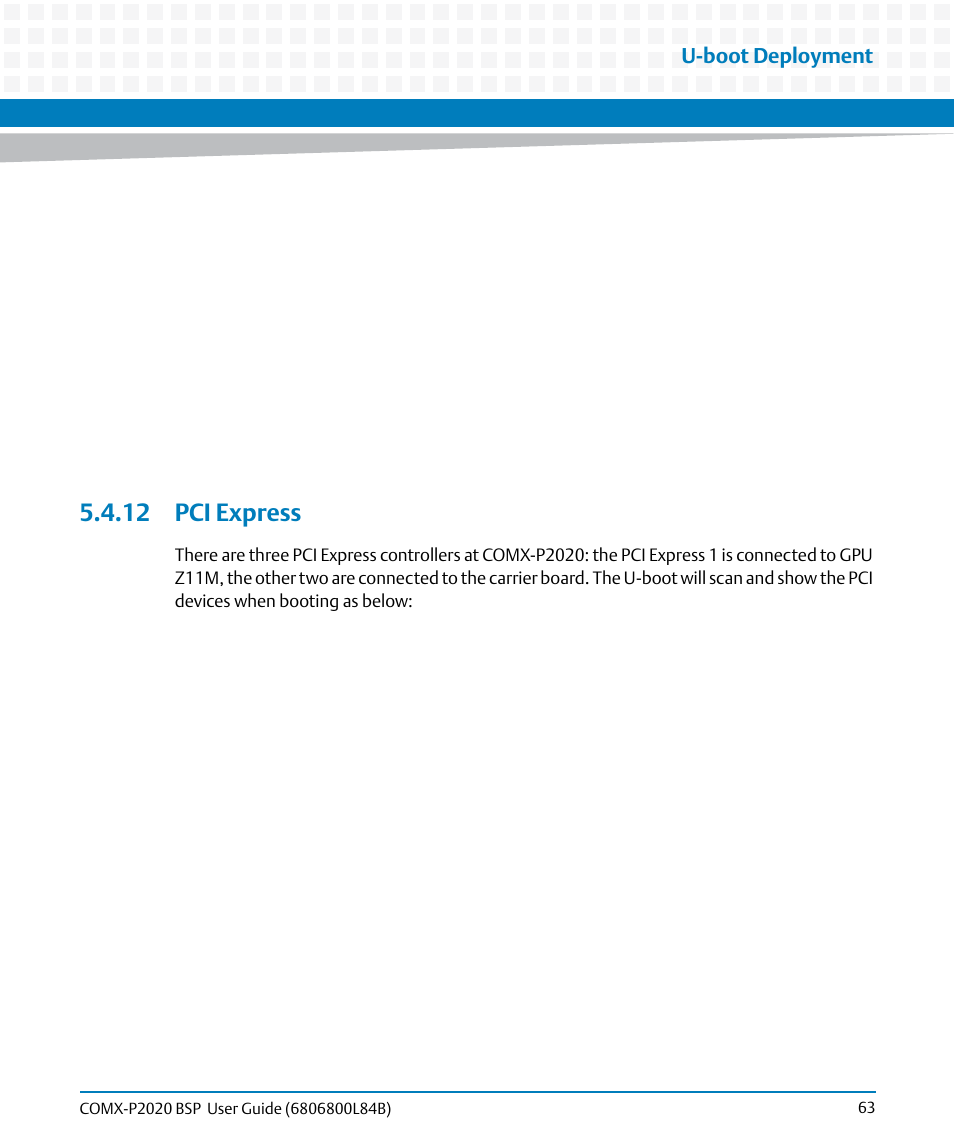 12 pci express, U-boot deployment | Artesyn COMX-P2020 BSP User Guide (July 2014) User Manual | Page 63 / 106
