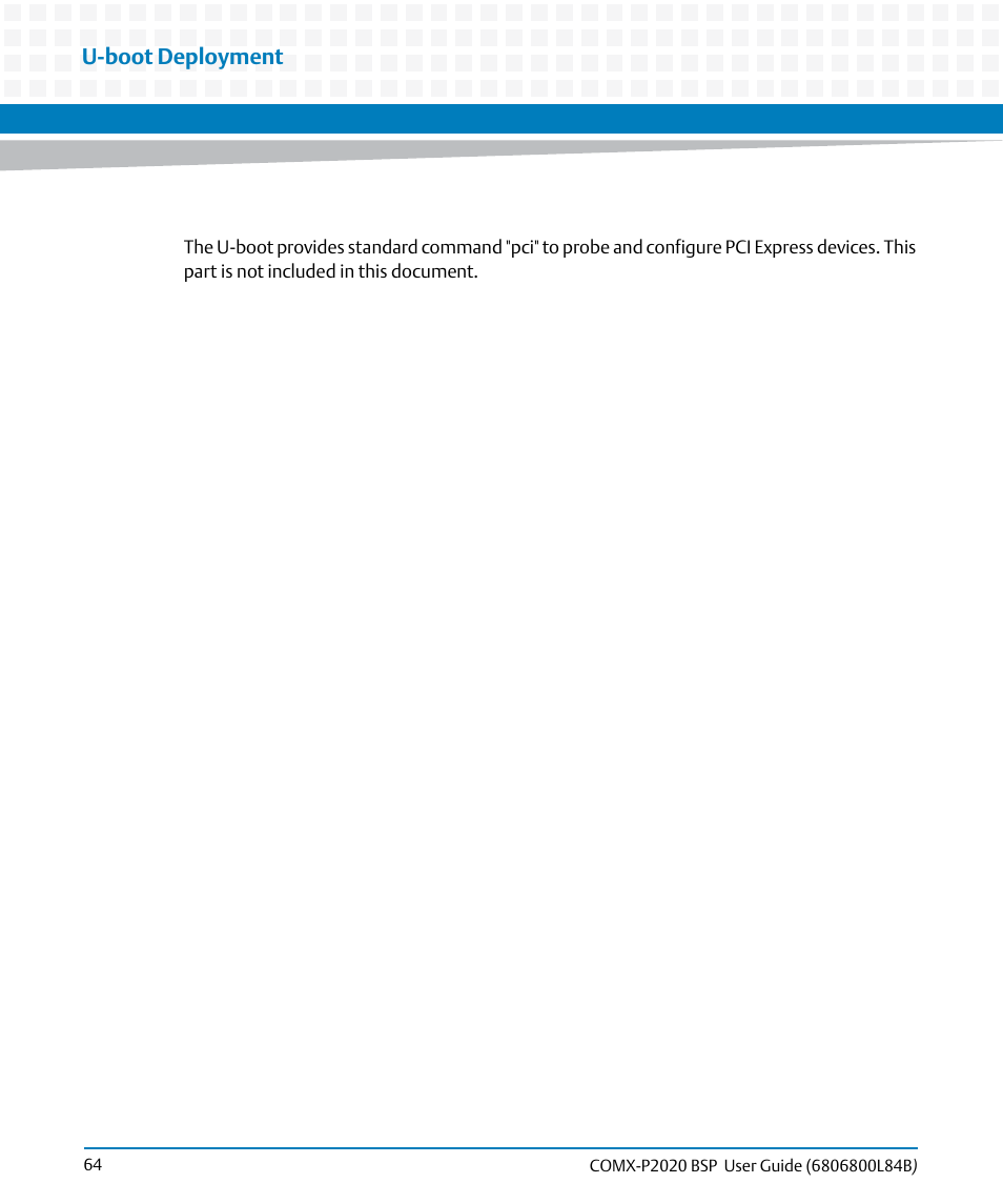 U-boot deployment | Artesyn COMX-P2020 BSP User Guide (July 2014) User Manual | Page 64 / 106