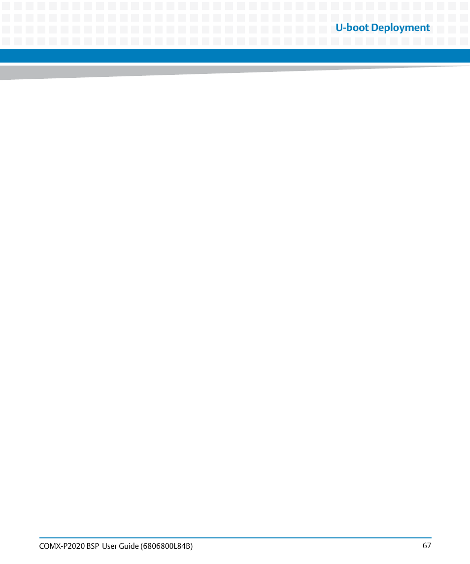 U-boot deployment | Artesyn COMX-P2020 BSP User Guide (July 2014) User Manual | Page 67 / 106
