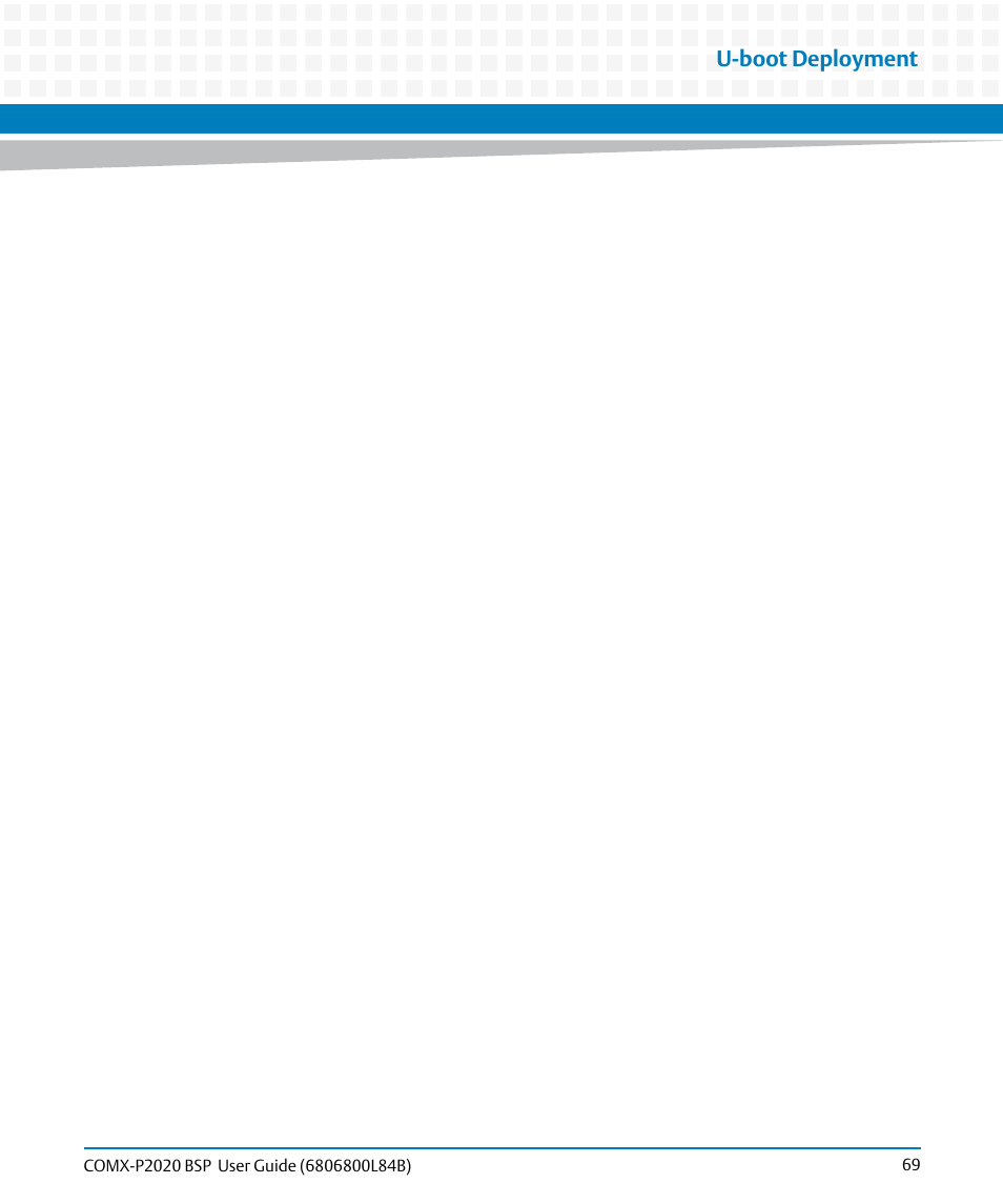 U-boot deployment | Artesyn COMX-P2020 BSP User Guide (July 2014) User Manual | Page 69 / 106