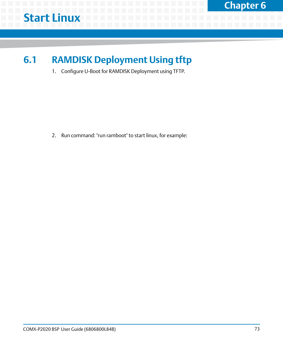 Start linux, 1 ramdisk deployment using tftp, Chapter 6 | Artesyn COMX-P2020 BSP User Guide (July 2014) User Manual | Page 73 / 106