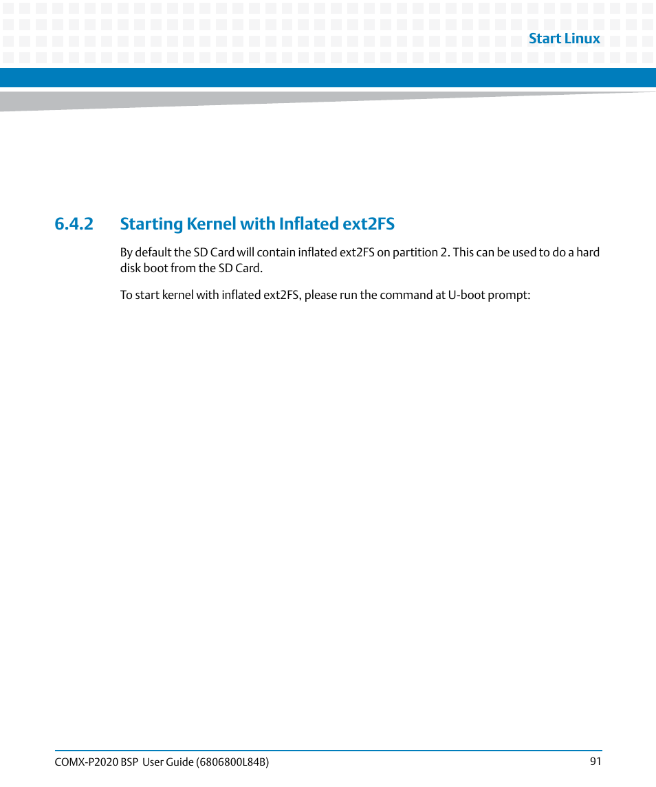2 starting kernel with inflated ext2fs, Start linux | Artesyn COMX-P2020 BSP User Guide (July 2014) User Manual | Page 91 / 106