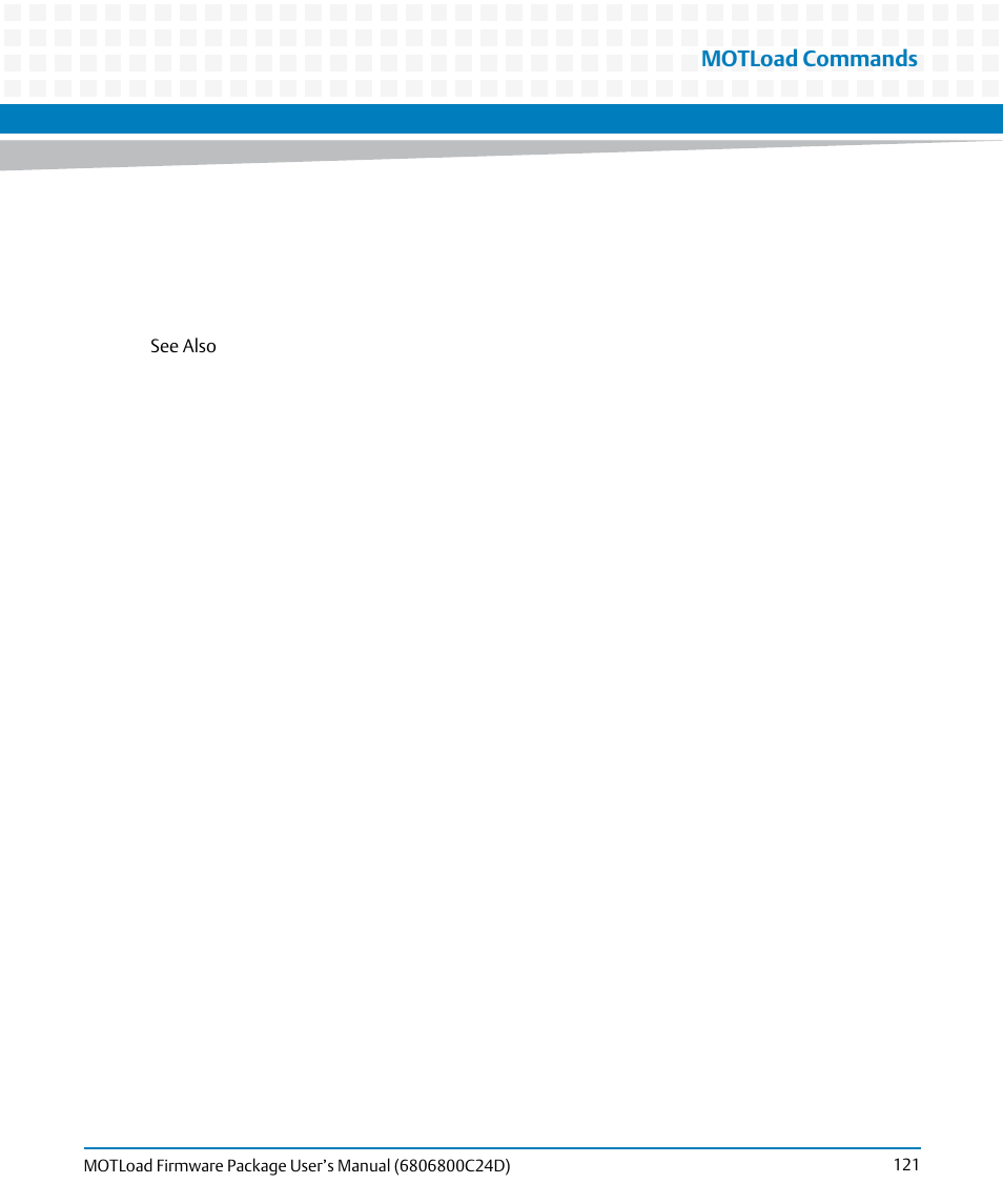Motload commands | Artesyn MOTLoad Firmware Package User's Manual (February 2015) User Manual | Page 121 / 282