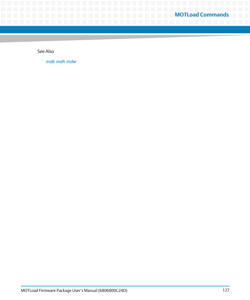 Motload commands | Artesyn MOTLoad Firmware Package User's Manual (February 2015) User Manual | Page 127 / 282