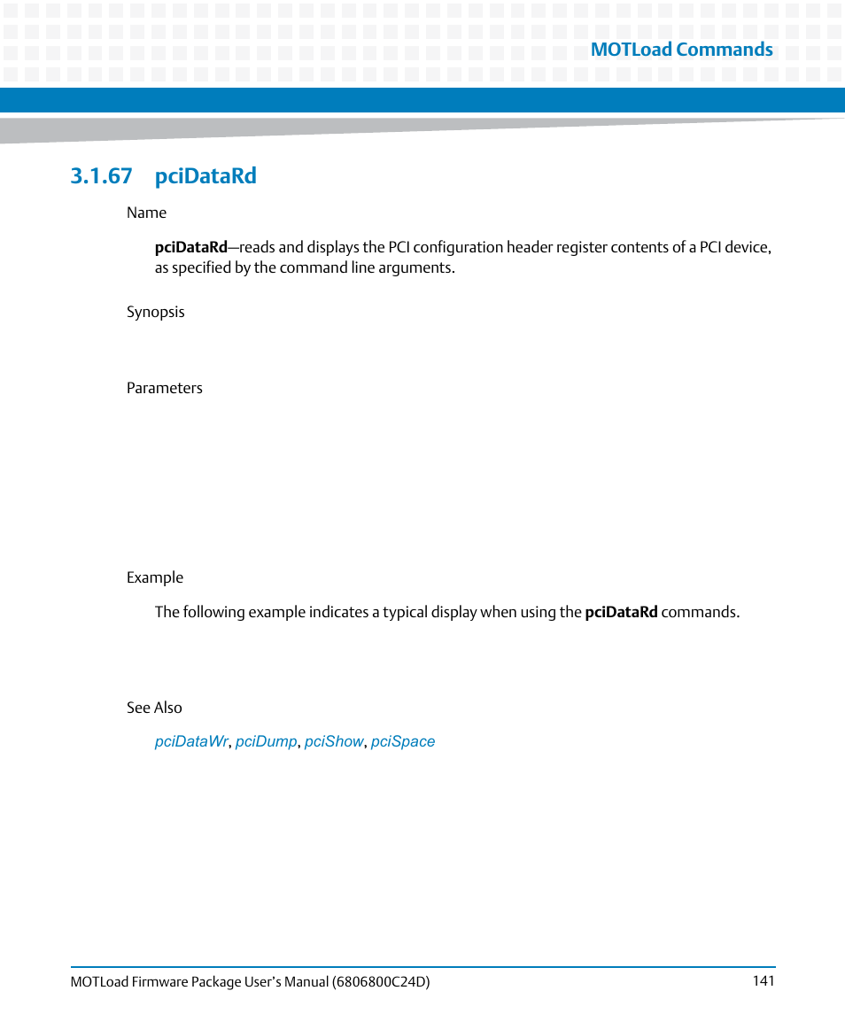 67 pcidatard, Pcidatard, Motload commands | Artesyn MOTLoad Firmware Package User's Manual (February 2015) User Manual | Page 141 / 282
