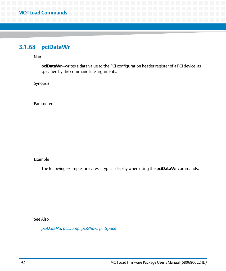 68 pcidatawr, Pcidatawr, Motload commands | Artesyn MOTLoad Firmware Package User's Manual (February 2015) User Manual | Page 142 / 282