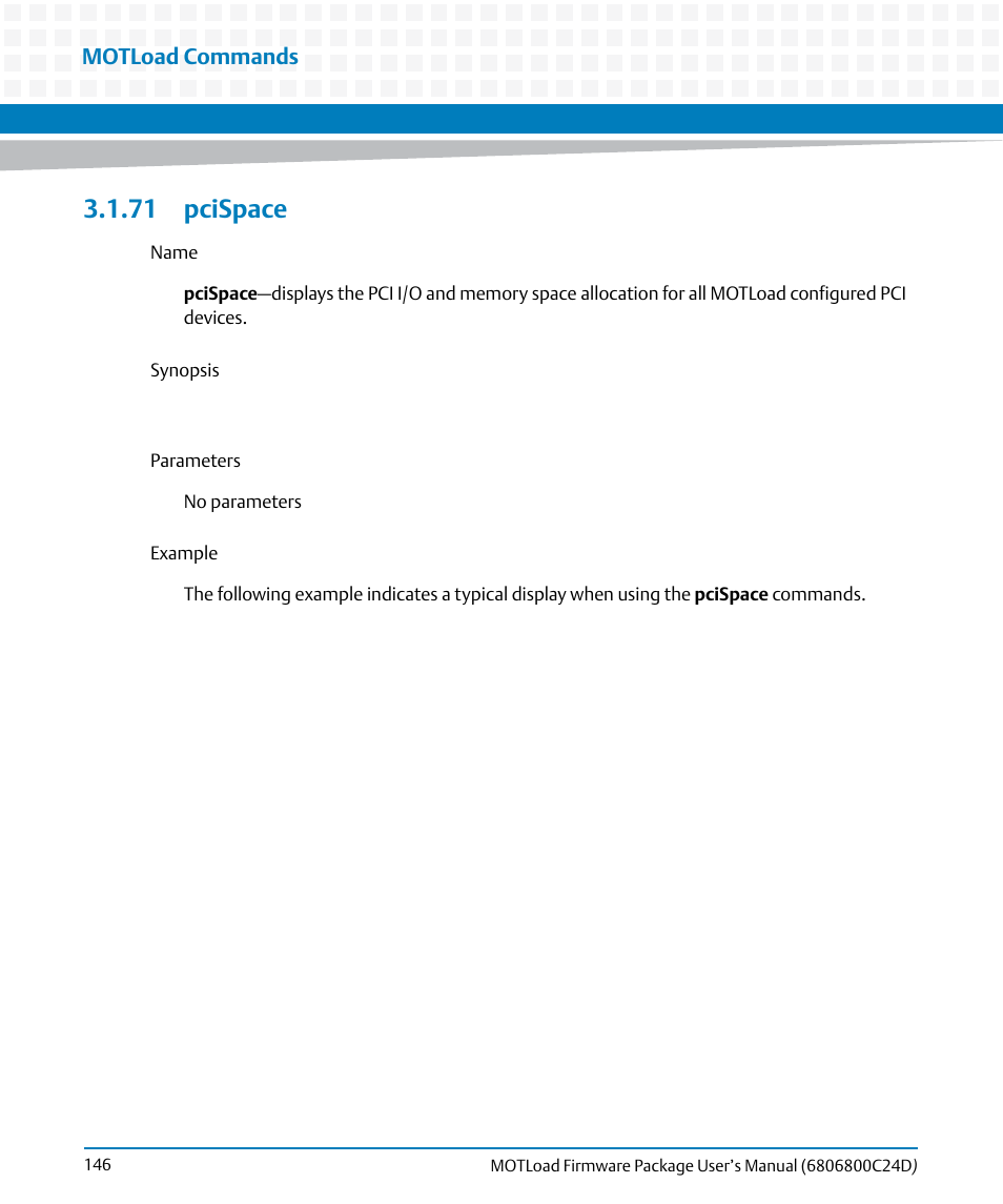 71 pcispace, Pcispace, Motload commands | Artesyn MOTLoad Firmware Package User's Manual (February 2015) User Manual | Page 146 / 282