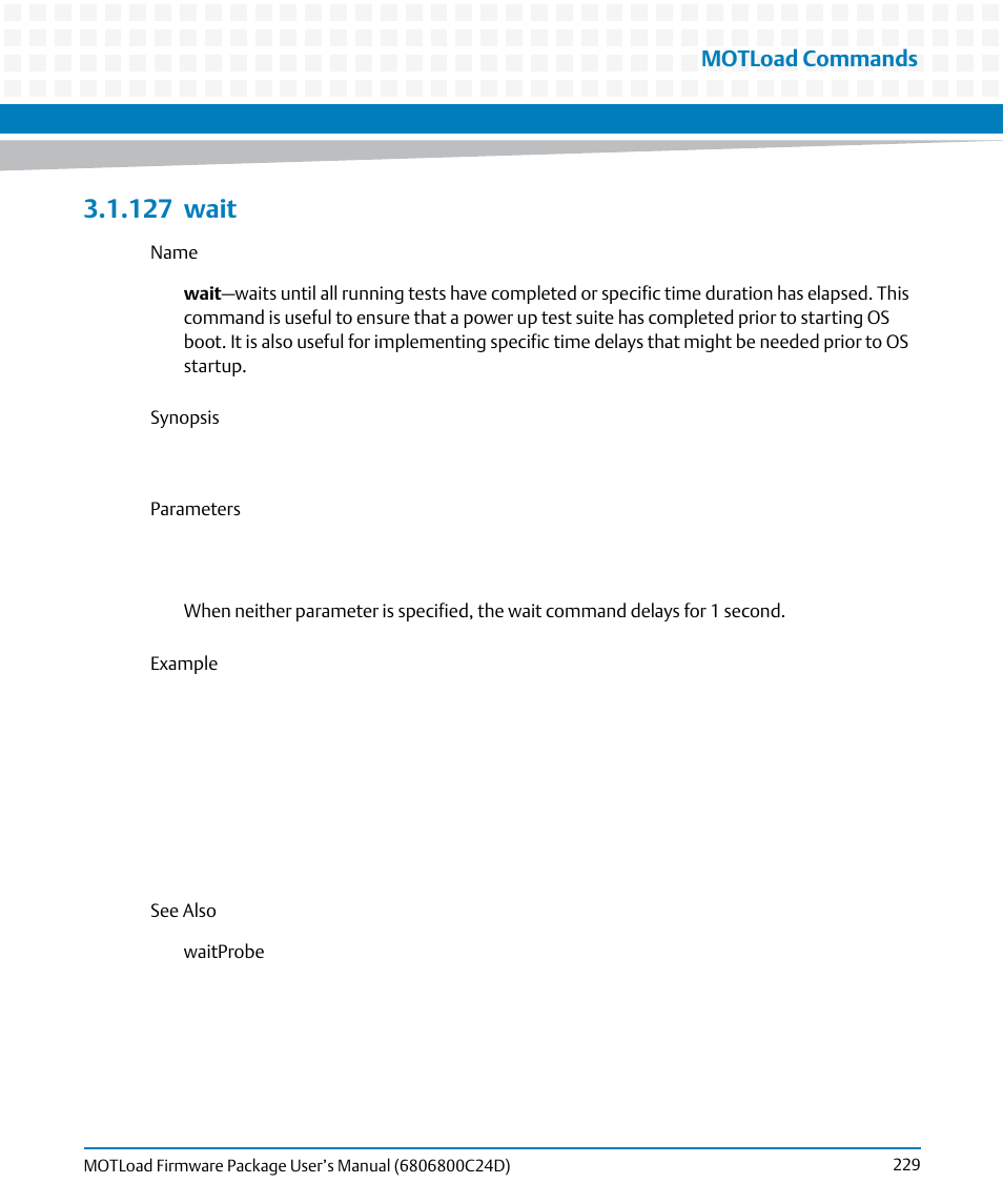 127 wait, 127wait, Wait | Motload commands | Artesyn MOTLoad Firmware Package User's Manual (February 2015) User Manual | Page 229 / 282