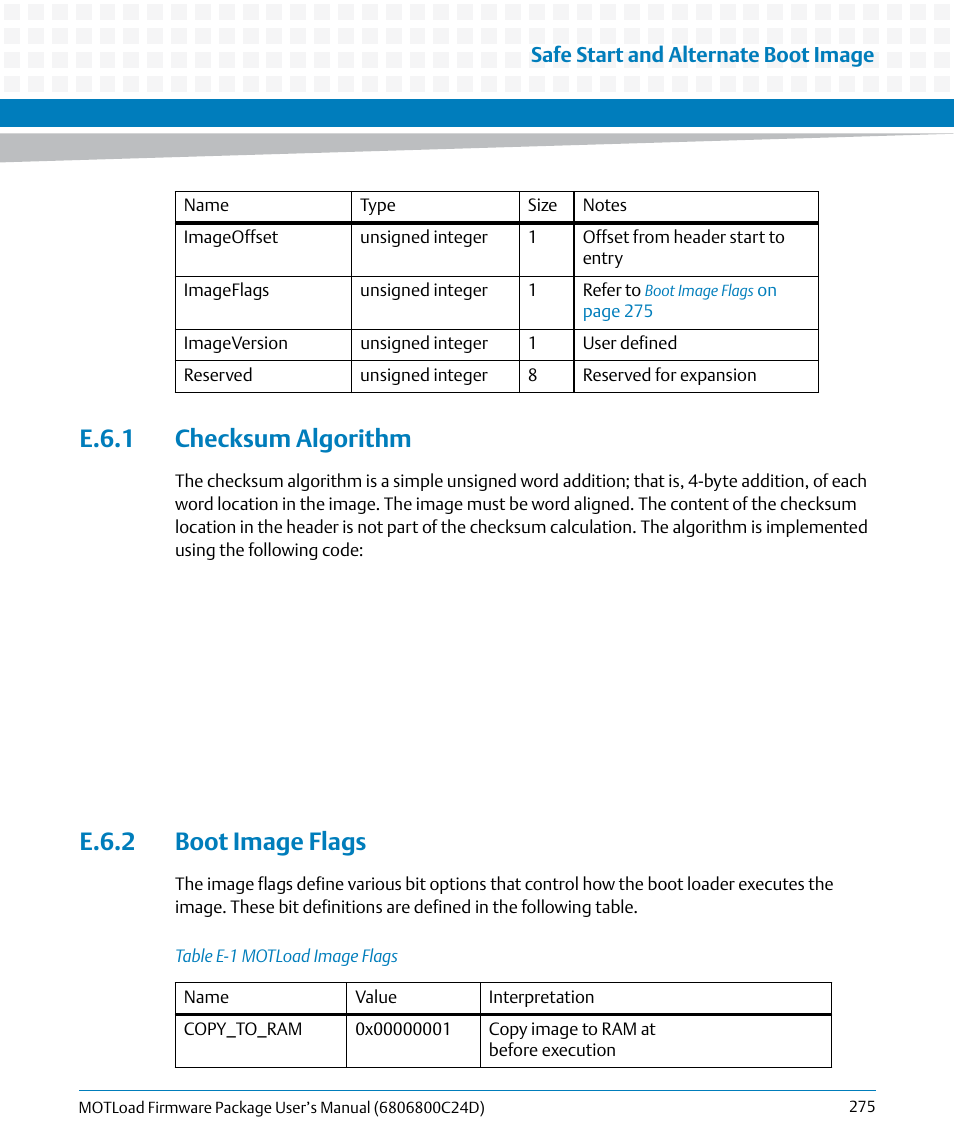 E.6.1 checksum algorithm, E.6.2 boot image flags, E.6.1 checksum algorithm e.6.2 boot image flags | Table e-1, Motload image flags, Safe start and alternate boot image | Artesyn MOTLoad Firmware Package User's Manual (February 2015) User Manual | Page 275 / 282