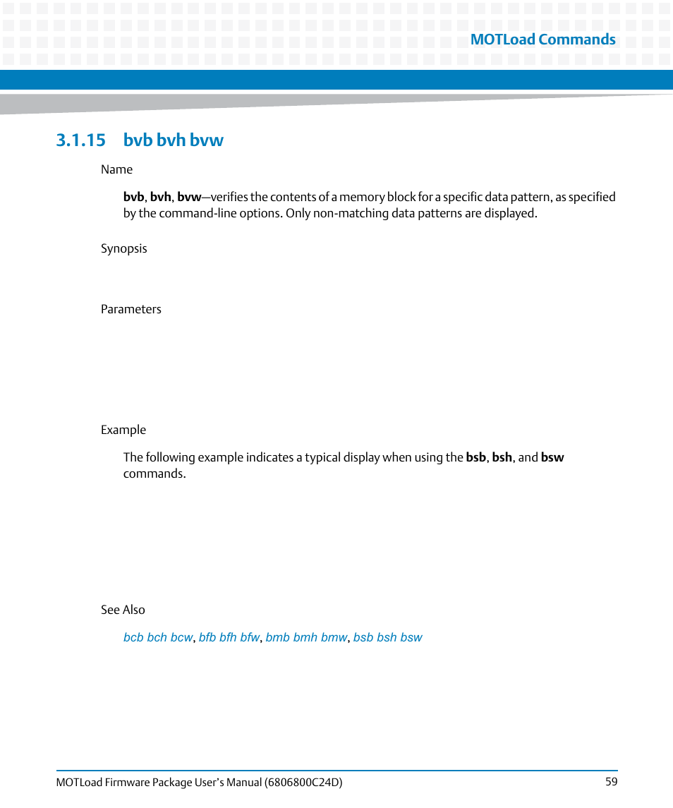 15 bvb bvh bvw, Bvb bvh bvw, Motload commands | Artesyn MOTLoad Firmware Package User's Manual (February 2015) User Manual | Page 59 / 282