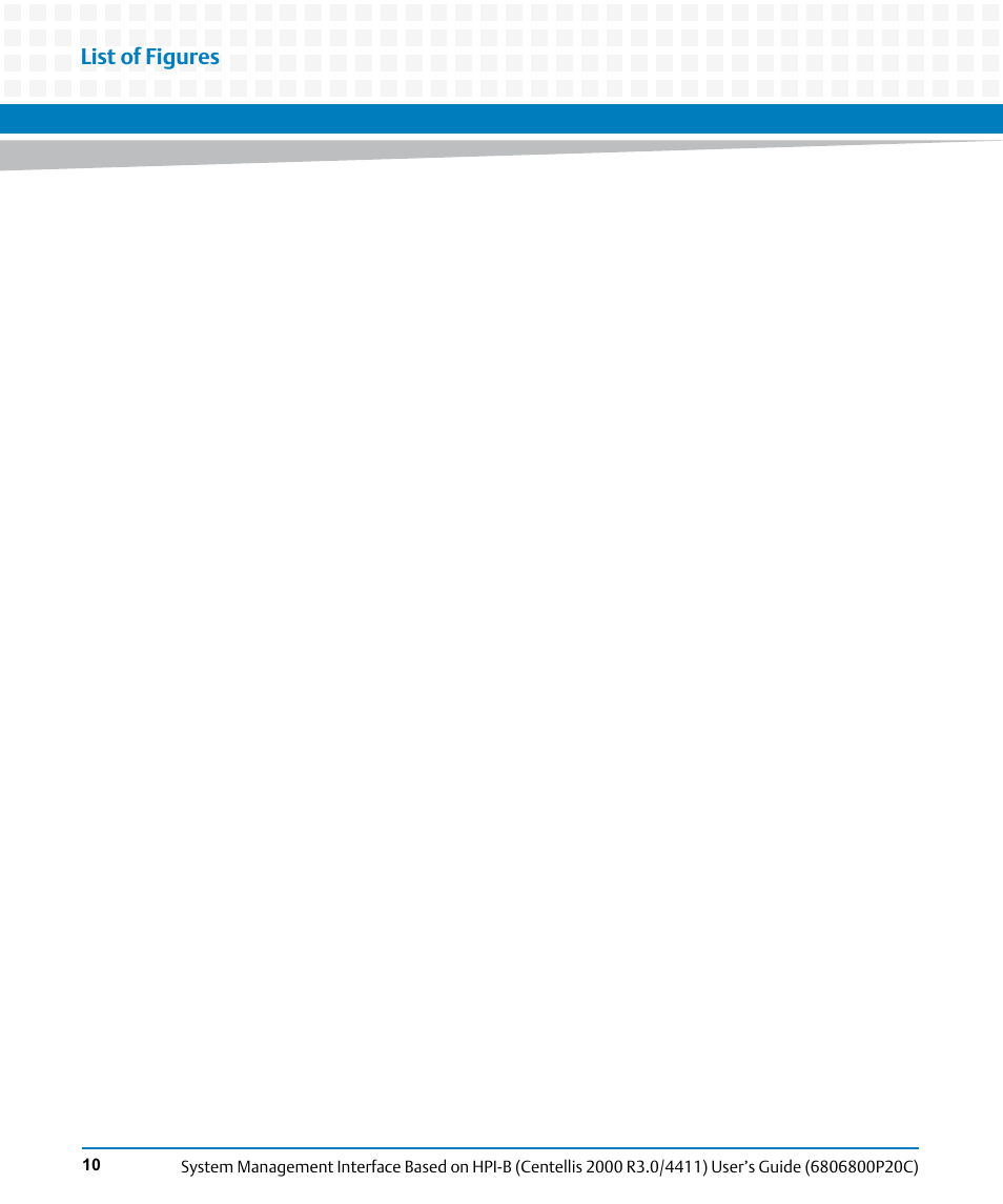 List of figures | Artesyn System Management Interface Based on HPI-B (Centellis 2000 R3.0/4411) User's Guide (June 2014) User Manual | Page 10 / 136