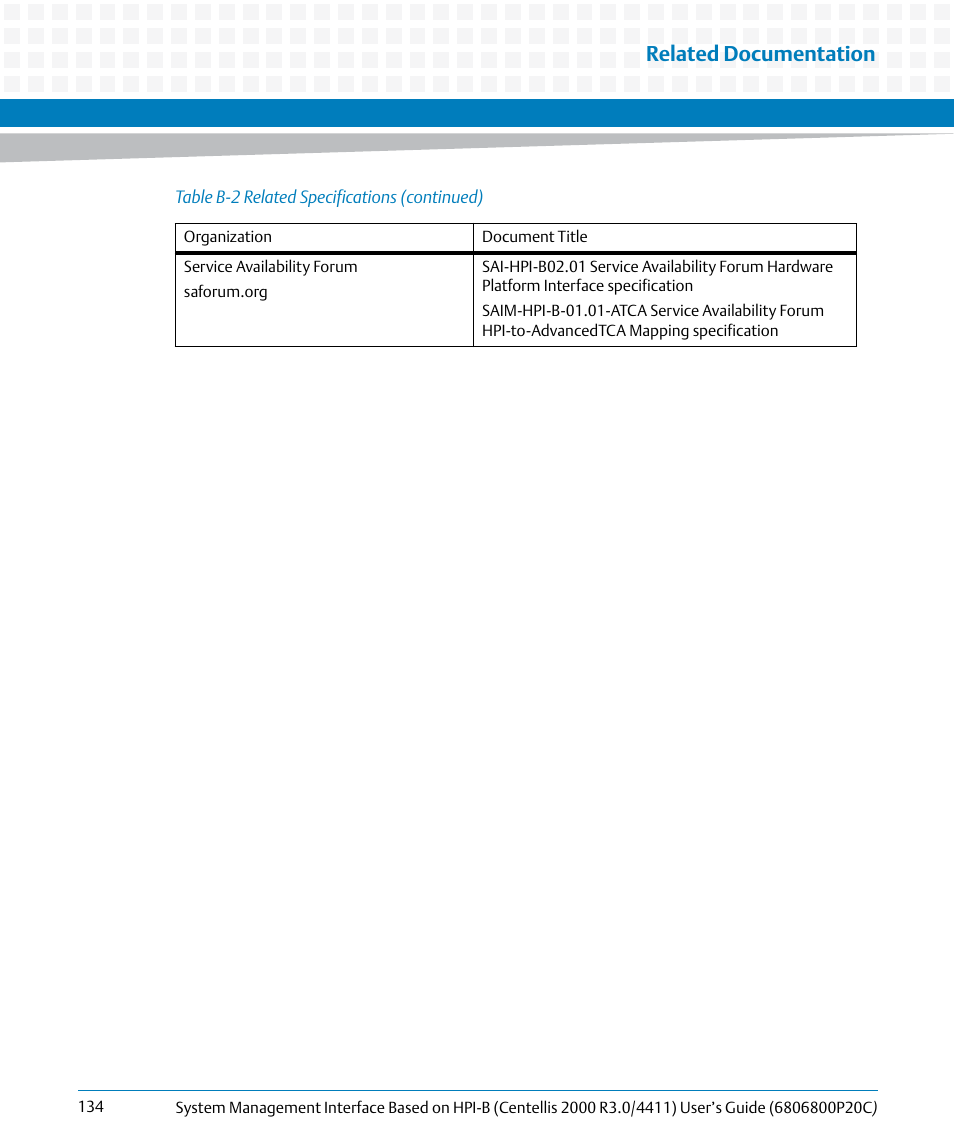 Related documentation | Artesyn System Management Interface Based on HPI-B (Centellis 2000 R3.0/4411) User's Guide (June 2014) User Manual | Page 134 / 136