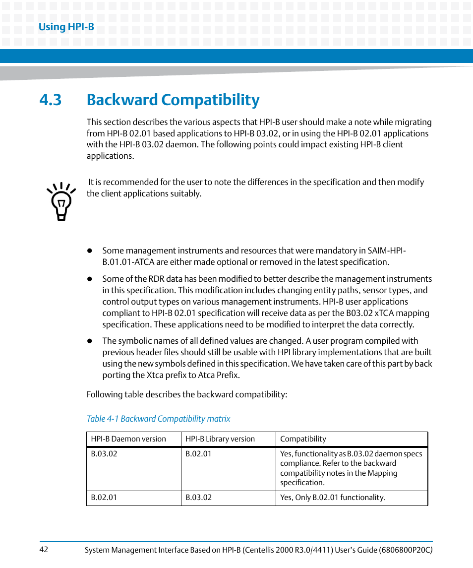 3 backward compatibility, Table 4-1, Backward compatibility matrix | Using hpi-b | Artesyn System Management Interface Based on HPI-B (Centellis 2000 R3.0/4411) User's Guide (June 2014) User Manual | Page 42 / 136