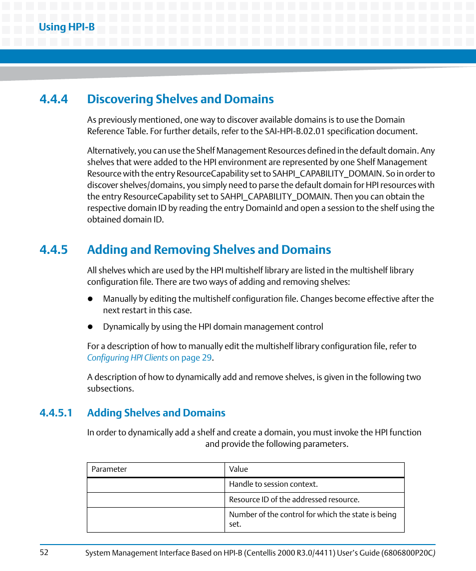 4 discovering shelves and domains, 5 adding and removing shelves and domains, 1 adding shelves and domains | Using hpi-b | Artesyn System Management Interface Based on HPI-B (Centellis 2000 R3.0/4411) User's Guide (June 2014) User Manual | Page 52 / 136