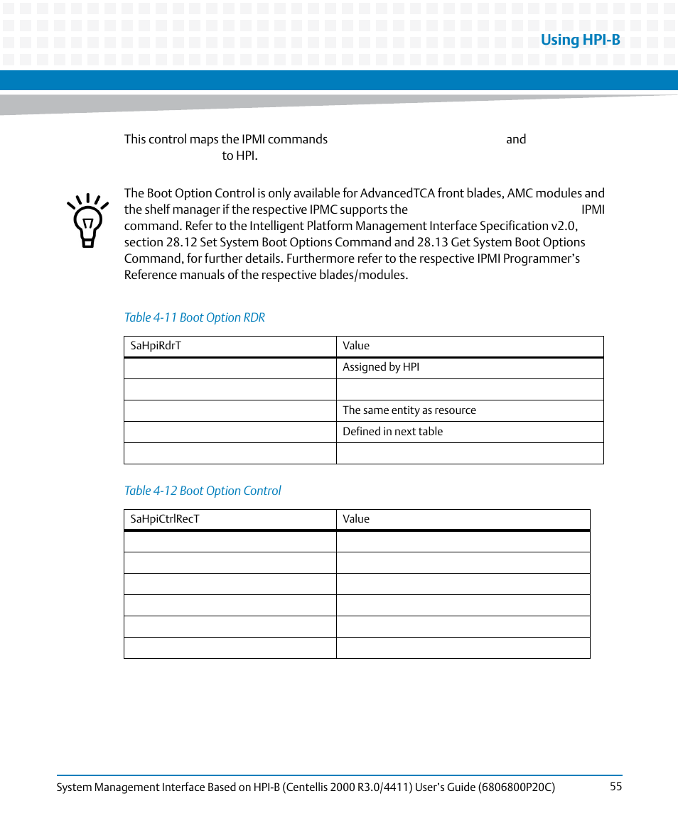 Table 4-11, Boot option rdr, Table 4-12 | Boot option control, Using hpi-b | Artesyn System Management Interface Based on HPI-B (Centellis 2000 R3.0/4411) User's Guide (June 2014) User Manual | Page 55 / 136