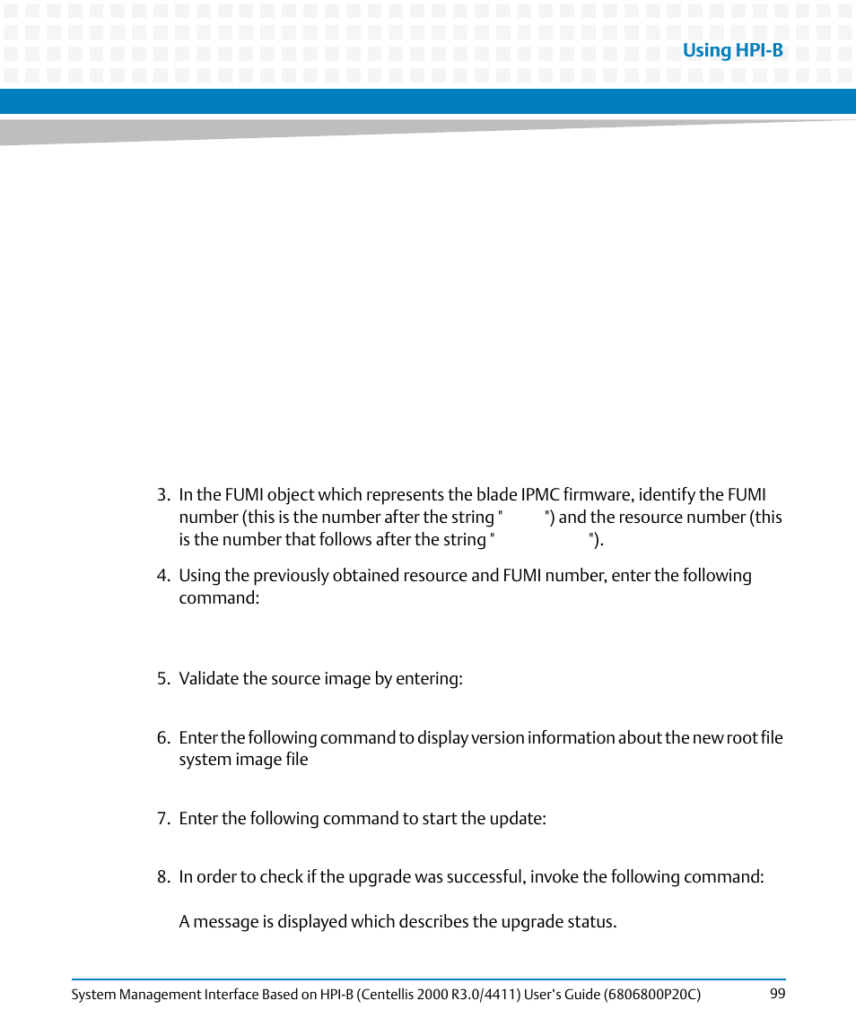 Using hpi-b | Artesyn System Management Interface Based on HPI-B (Centellis 2000 R3.0/4411) User's Guide (June 2014) User Manual | Page 99 / 136