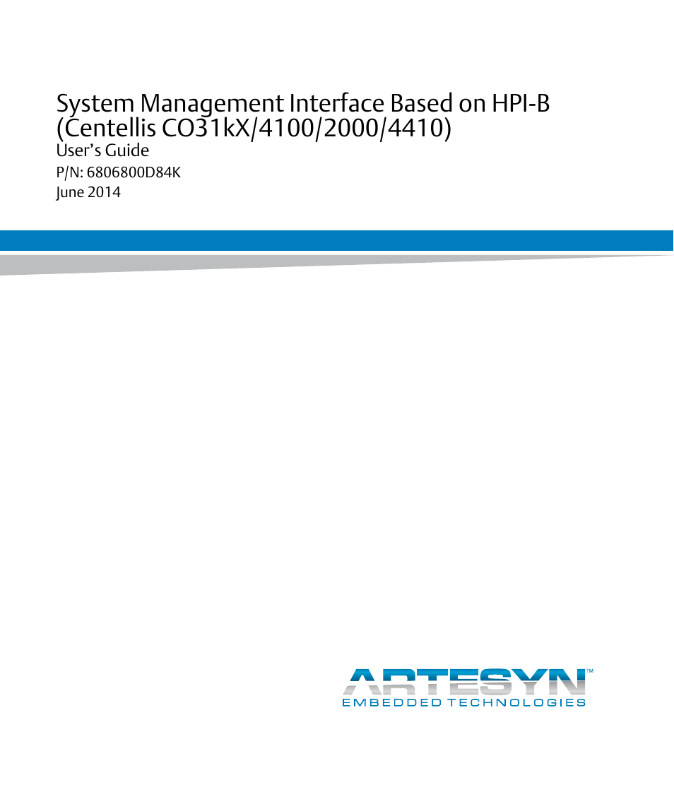 Artesyn System Management Interface Based on HPI-B (Centellis CO 31kX-4100-2000-4410) (June 2014) User Manual | 114 pages