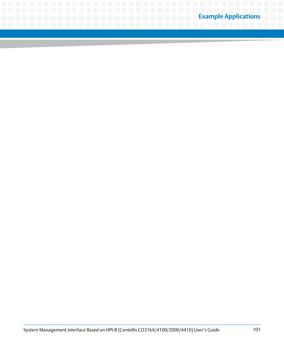 Example applications | Artesyn System Management Interface Based on HPI-B (Centellis CO 31kX-4100-2000-4410) (June 2014) User Manual | Page 101 / 114