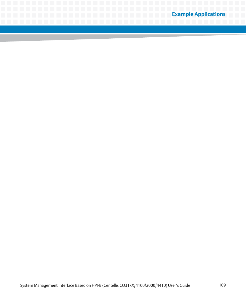 Example applications | Artesyn System Management Interface Based on HPI-B (Centellis CO 31kX-4100-2000-4410) (June 2014) User Manual | Page 109 / 114