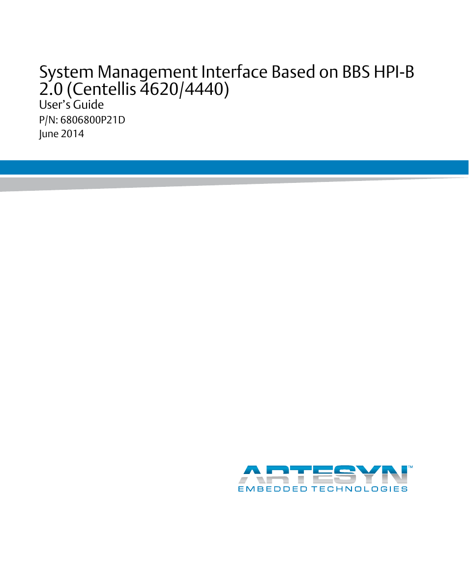 Artesyn System Management Interface Based on HPI-B 2.0(Centellis 4620/4440) User's Guide (June 2014) User Manual | 94 pages