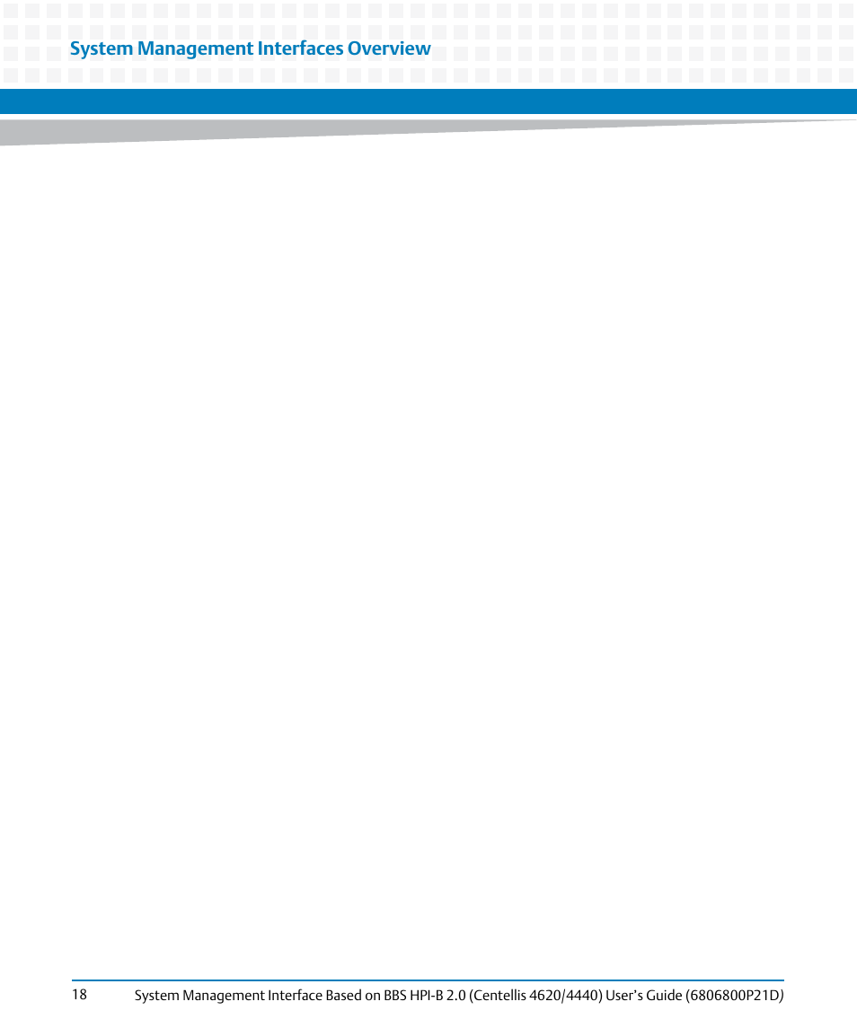 System management interfaces overview | Artesyn System Management Interface Based on HPI-B 2.0(Centellis 4620/4440) User's Guide (June 2014) User Manual | Page 18 / 94