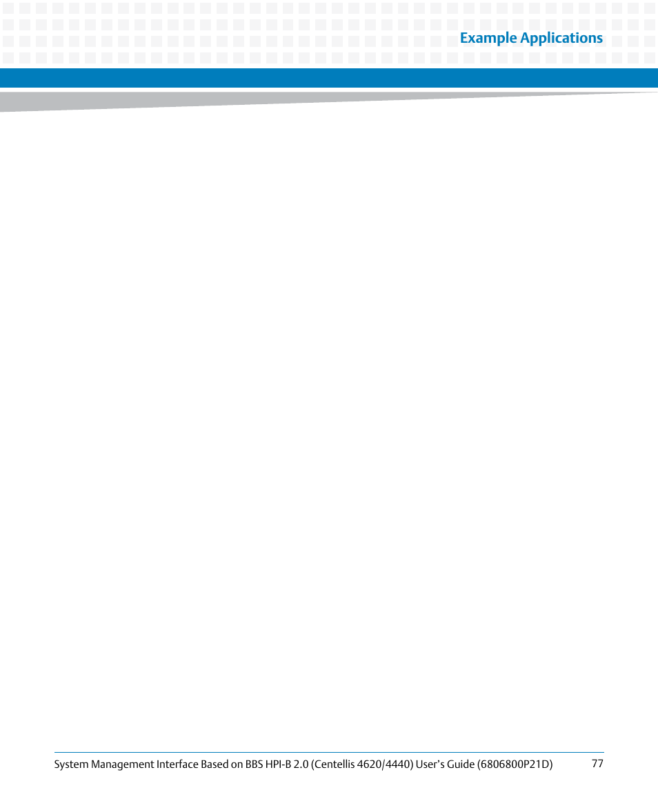 Example applications | Artesyn System Management Interface Based on HPI-B 2.0(Centellis 4620/4440) User's Guide (June 2014) User Manual | Page 77 / 94