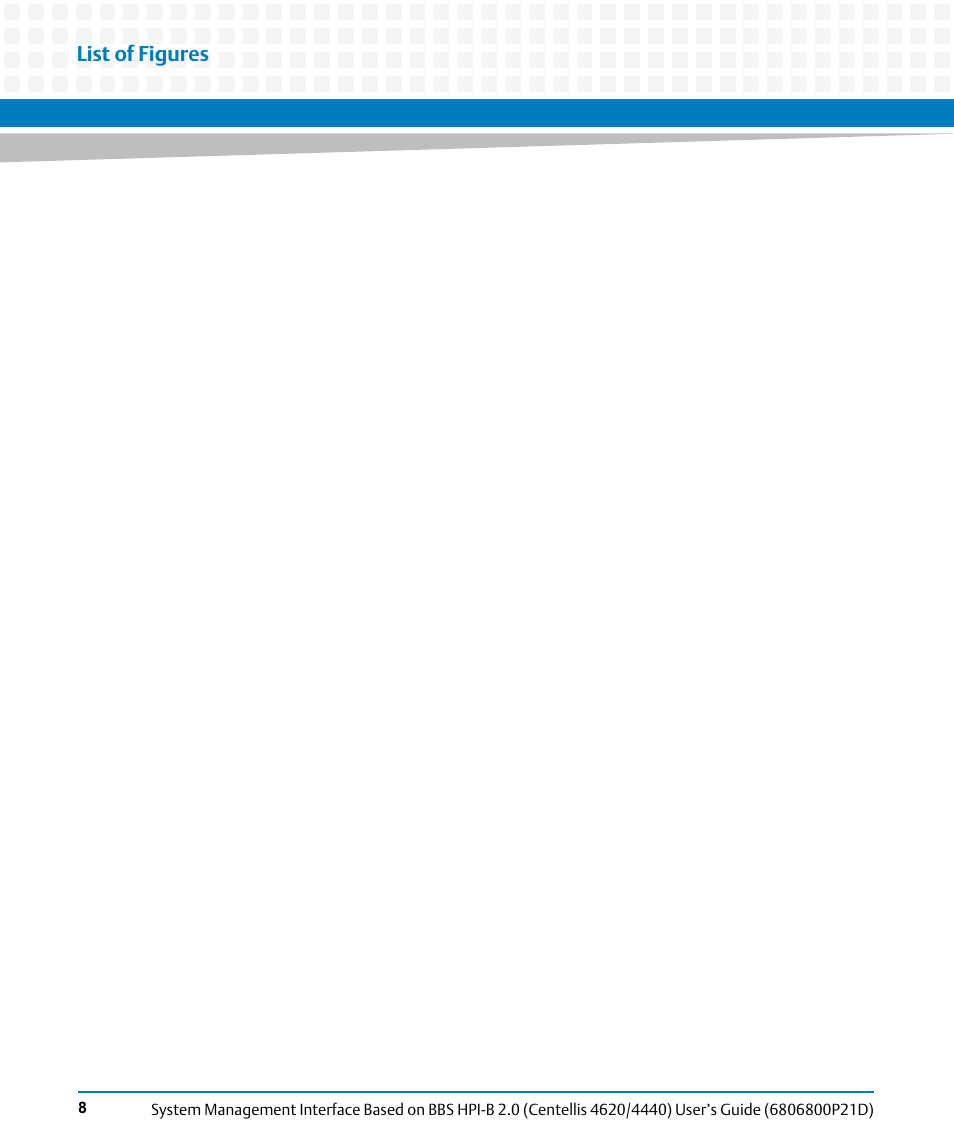 List of figures | Artesyn System Management Interface Based on HPI-B 2.0(Centellis 4620/4440) User's Guide (June 2014) User Manual | Page 8 / 94