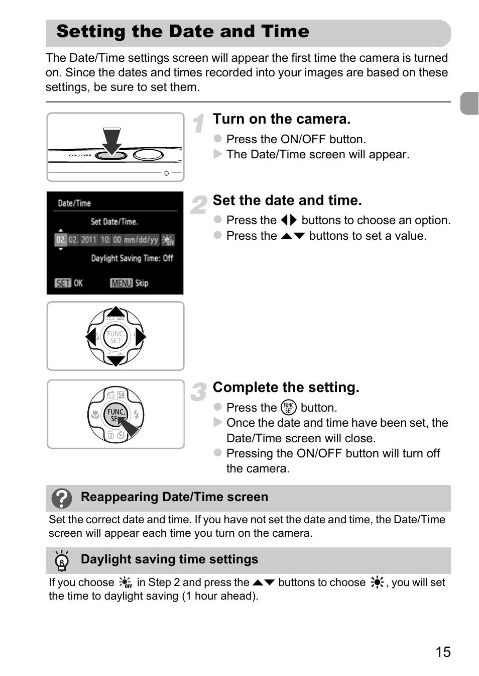 Setting the date and time, Turn on the camera, Set the date and time | Complete the setting | Canon A800 User Manual | Page 15 / 144