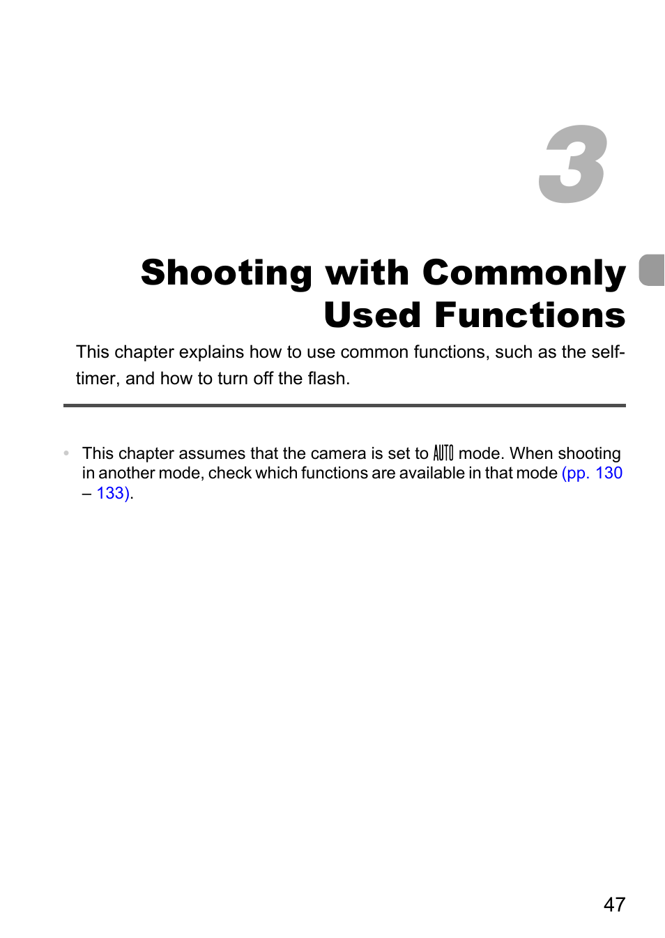 3 shooting with commonly used functions, 3 shooting with commonly, Used functions | Shooting with commonly used functions | Canon A800 User Manual | Page 47 / 144