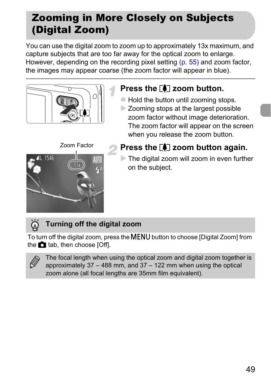 Zooming in more closely on subjects (digital zoom), Zooming in more closely on, Subjects (digital zoom) | Canon A800 User Manual | Page 49 / 144