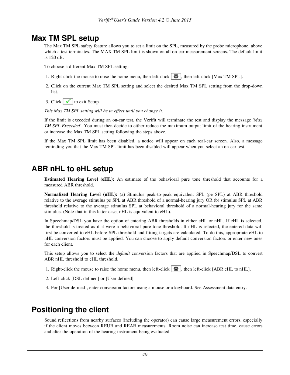 Max tm spl setup, Abr nhl to ehl setup, Positioning the client | Audioscan Verifit 2 User Manual | Page 40 / 156