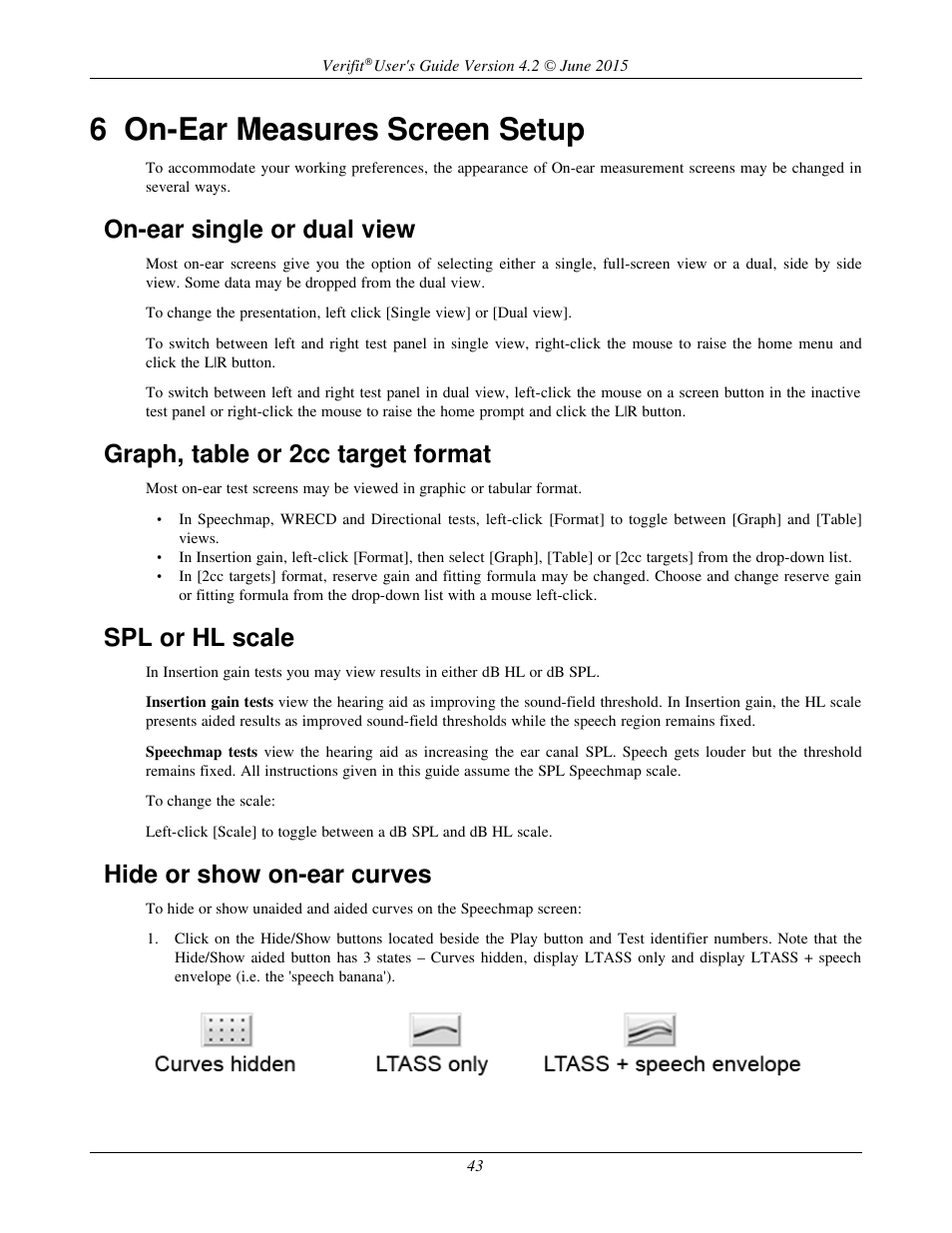 6 on-ear measures screen setup, On-ear single or dual view, Graph, table or 2cc target format | Spl or hl scale, Hide or show on-ear curves | Audioscan Verifit 2 User Manual | Page 43 / 156