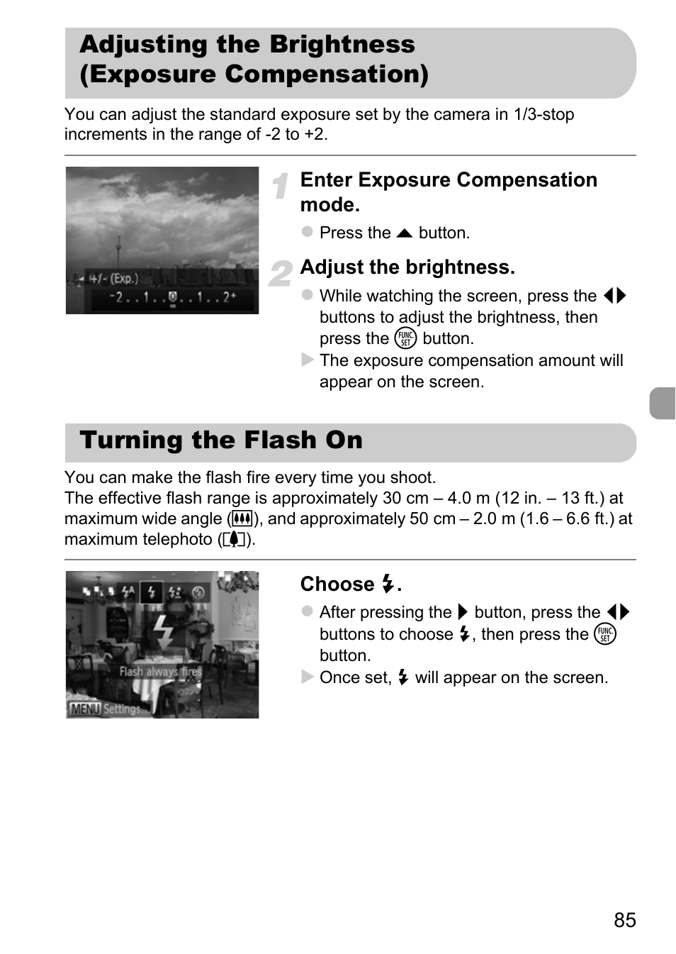 Adjusting the brightness (exposure compensation), Turning the flash on, Adjusting the brightness | Exposure compensation), Pensation), P. 85), Pp. 85 | Canon IXUS 115 HS User Manual | Page 85 / 209