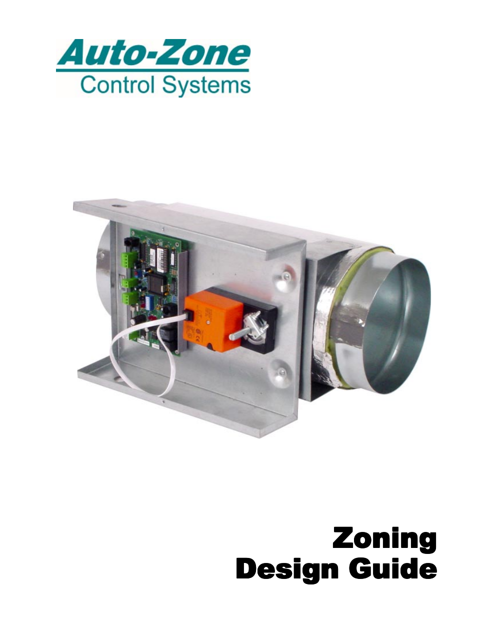 Auto-Zone Control Systems Zoning Design Guide (Version 01B) User Manual | 28 pages