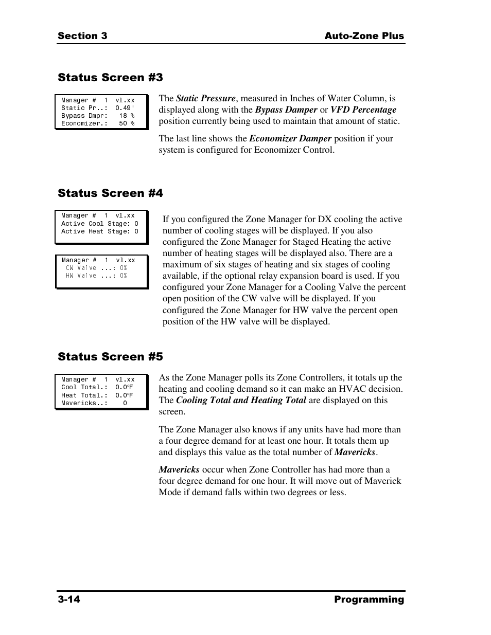 Status screen #3, Status screen #4, Status screen #5 | Auto-Zone Control Systems Auto-Zone Plus Systems Installation & Operation (Version 03A) User Manual | Page 100 / 210