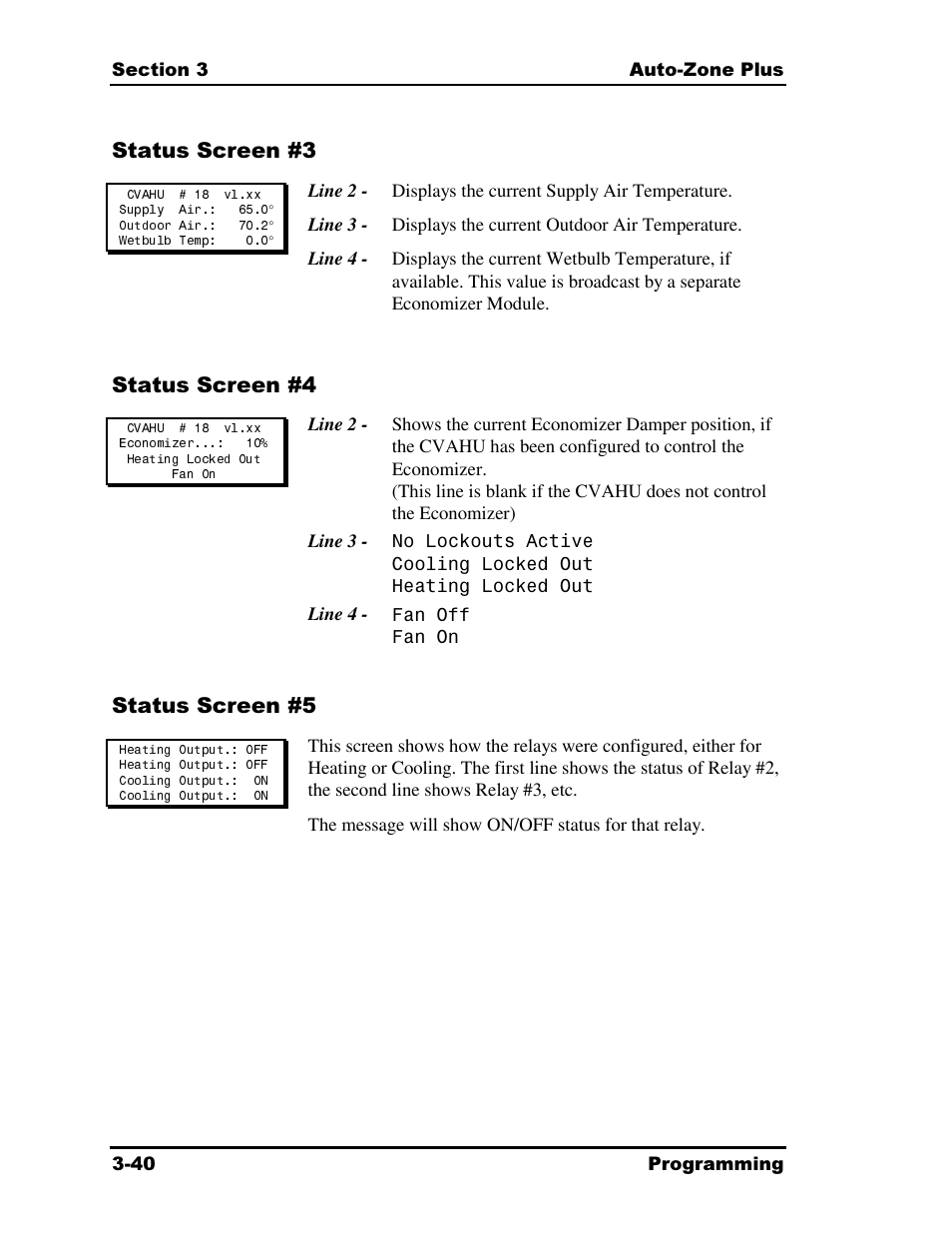 Status screen #3, Status screen #4, Status screen #5 | Auto-Zone Control Systems Auto-Zone Plus Systems Installation & Operation (Version 03A) User Manual | Page 126 / 210