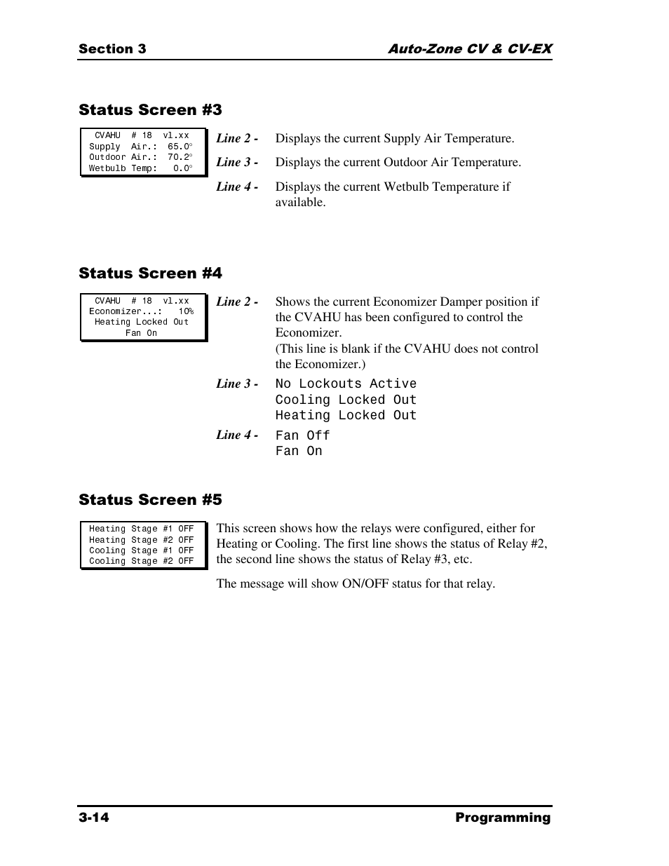 Status screen #3, Status screen #4, Status screen #5 | Auto-Zone Control Systems Auto-Zone CV & CV-EX Systems Installation & Operation (Version 01C) User Manual | Page 58 / 120