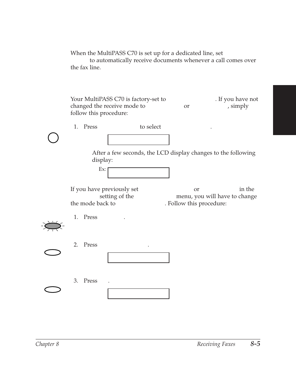 Receiving faxes automatically: fax only mode, Setting fax only mode | Canon C70 User Manual | Page 215 / 421