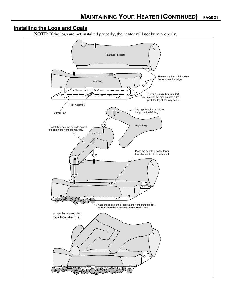 Aintaining, Eater, Ontinued | Installing the logs and coals | Avalon Firestyles 700 B-Vent-1994 User Manual | Page 21 / 38