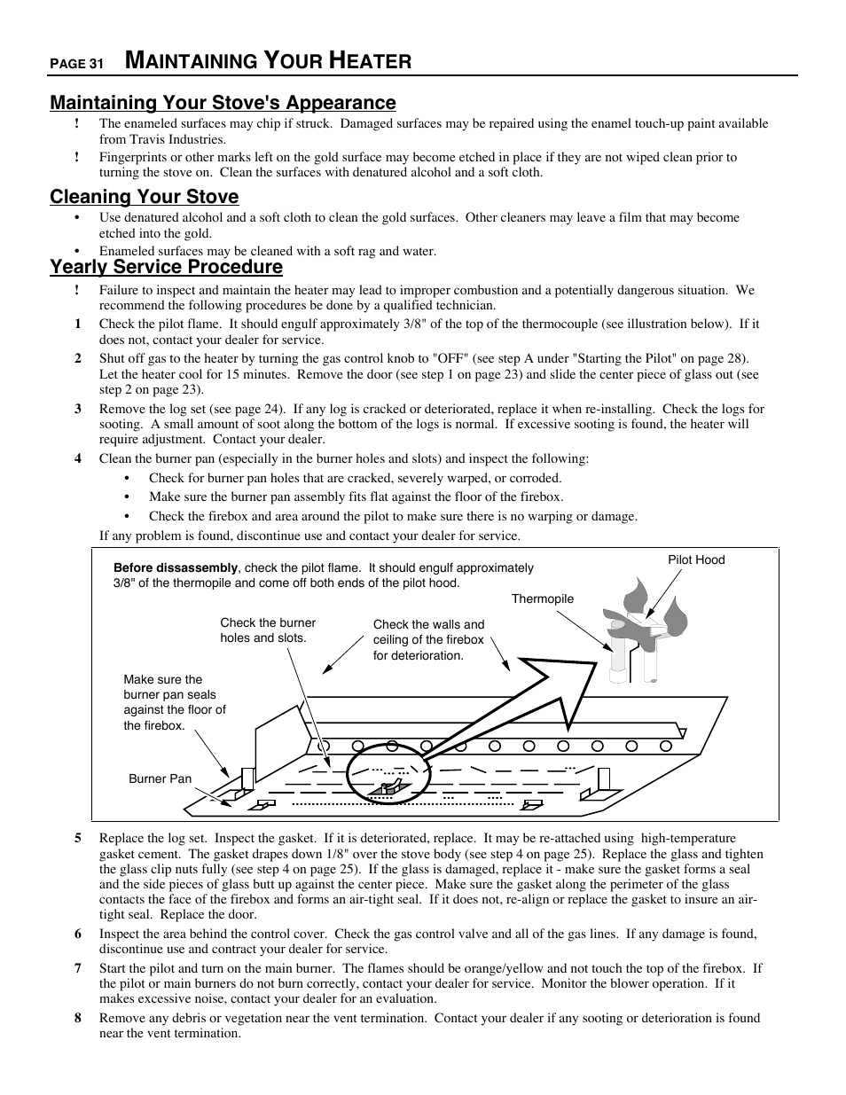 Aintaining, Eater maintaining your stove's appearance, Cleaning your stove | Yearly service procedure | Avalon Firestyles B-Vent-1995 User Manual | Page 31 / 42