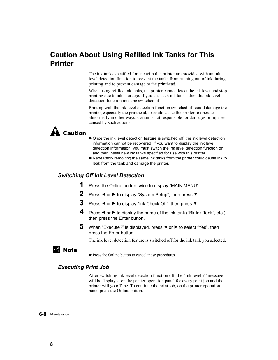 Switching off ink level detection, Executing print job | Canon W8200 User Manual | Page 114 / 196