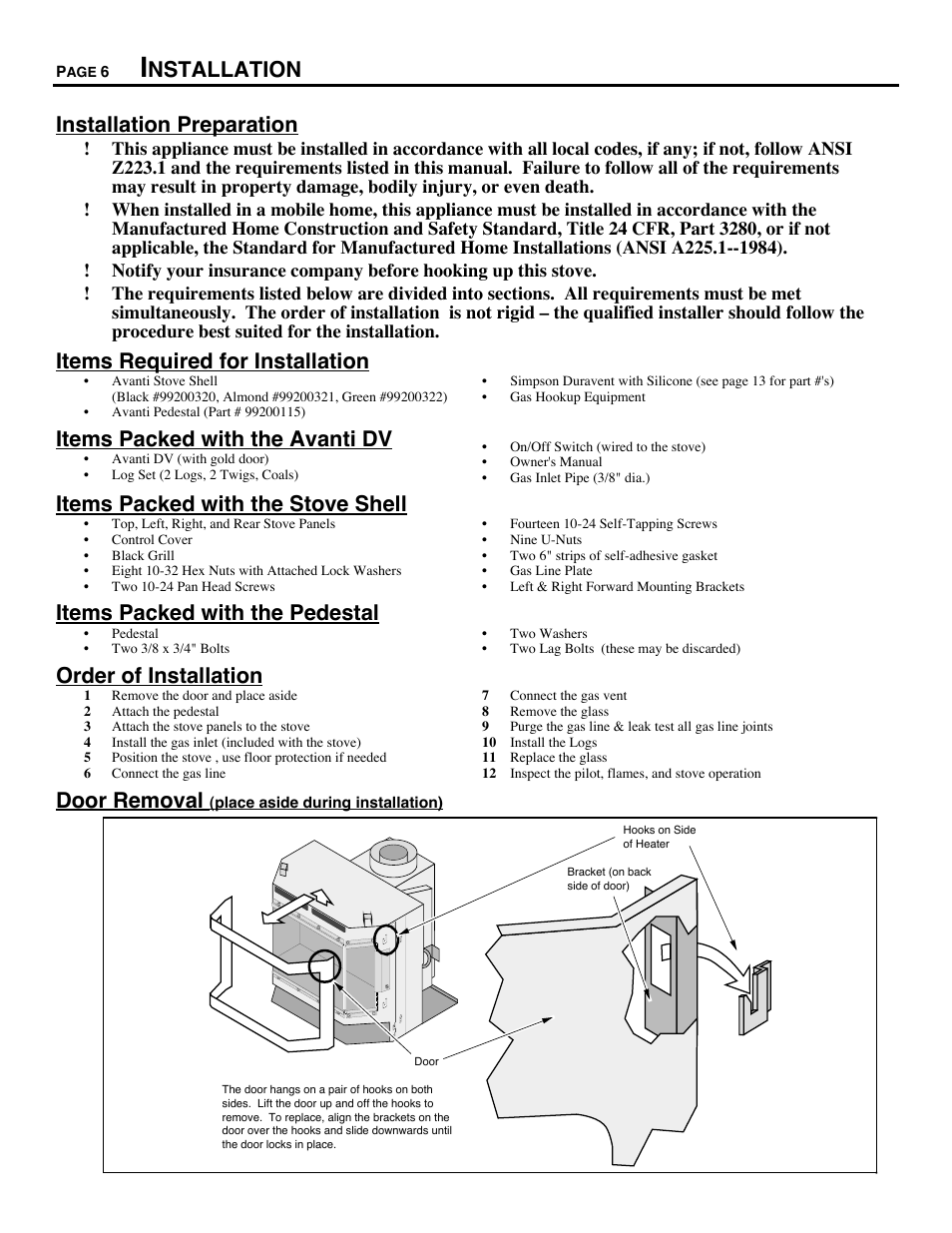 Nstallation installation preparation, Items required for installation, Items packed with the avanti dv | Items packed with the stove shell, Items packed with the pedestal, Order of installation, Door removal | Avalon Firestyles D-V-1995 User Manual | Page 6 / 38