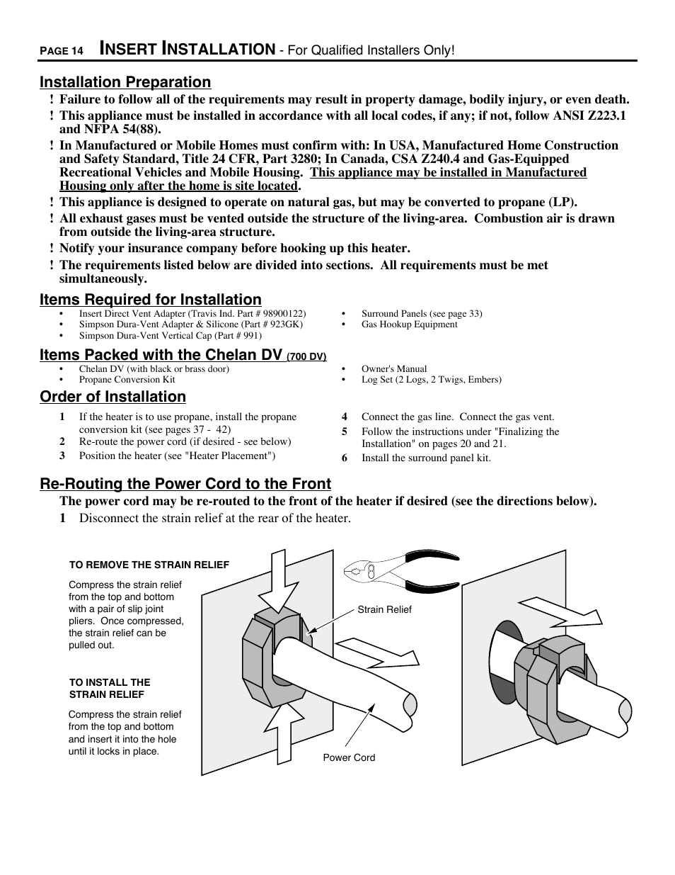 Insert installation, Nsert, Nstallation | Installation preparation, Items required for installation, Items packed with the chelan dv, Order of installation, Re-routing the power cord to the front | Avalon Firestyles Chelan DV-1996 to 1999 User Manual | Page 14 / 40